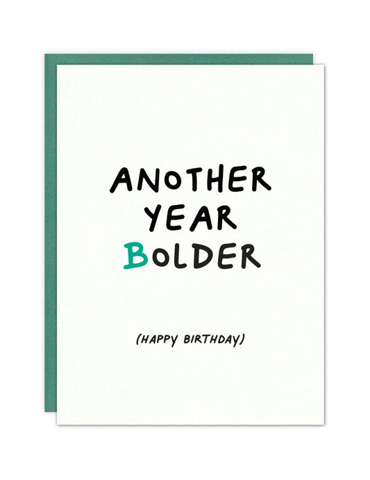 Another year BOLDER
