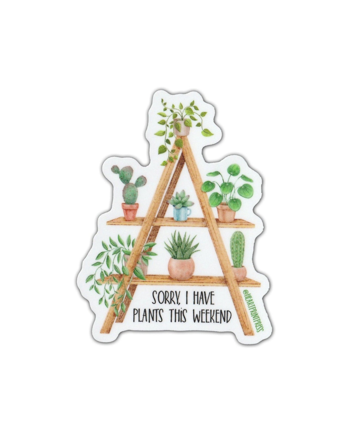 "Plants this weekend" vinyl sticker
