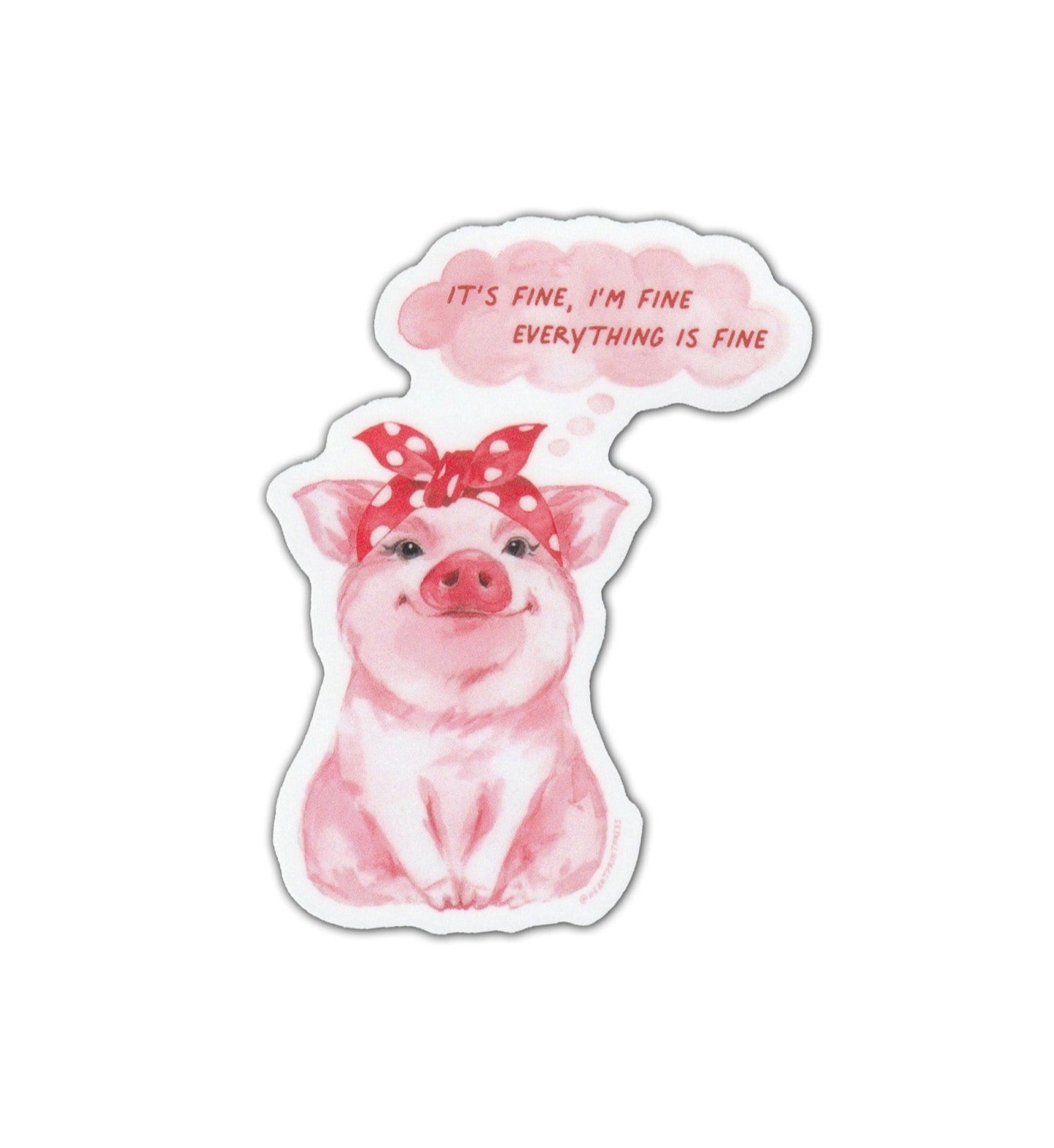 "Everything is fine" vinyl sticker