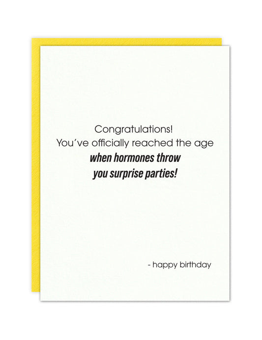 Hormones and surprise parties