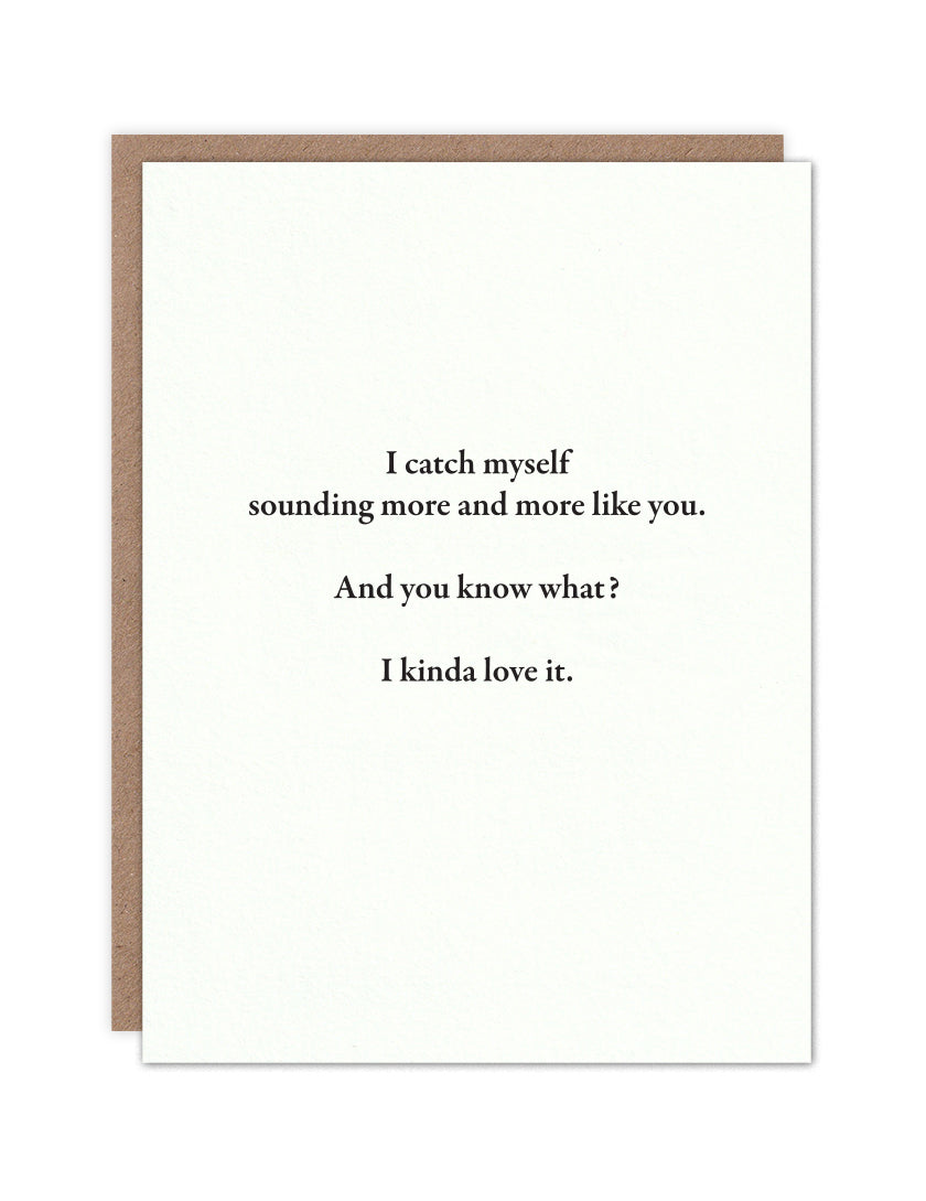 Sounding more like you