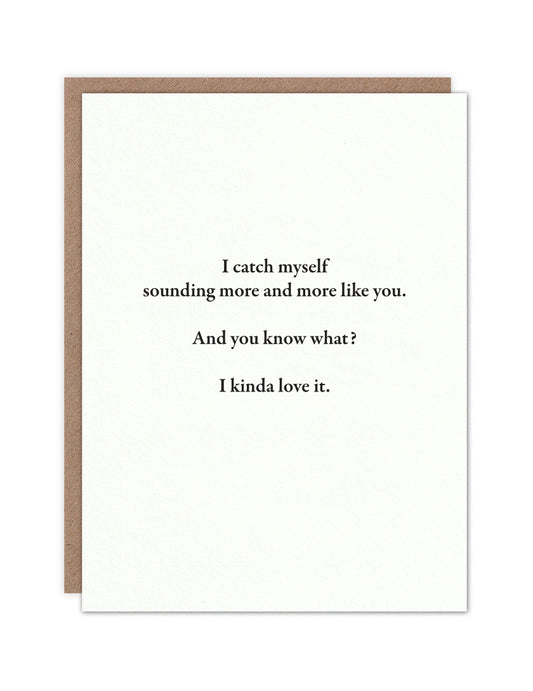 Sounding more like you